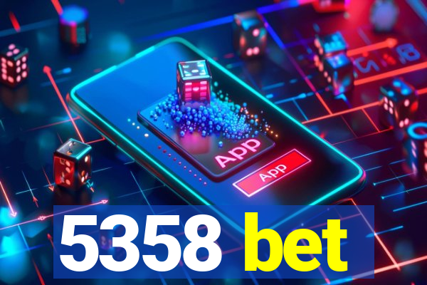 5358 bet